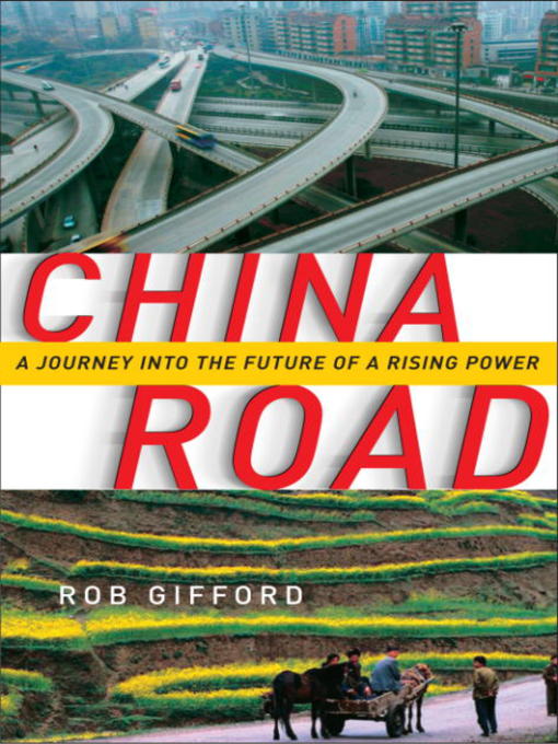 Title details for China Road by Rob Gifford - Available